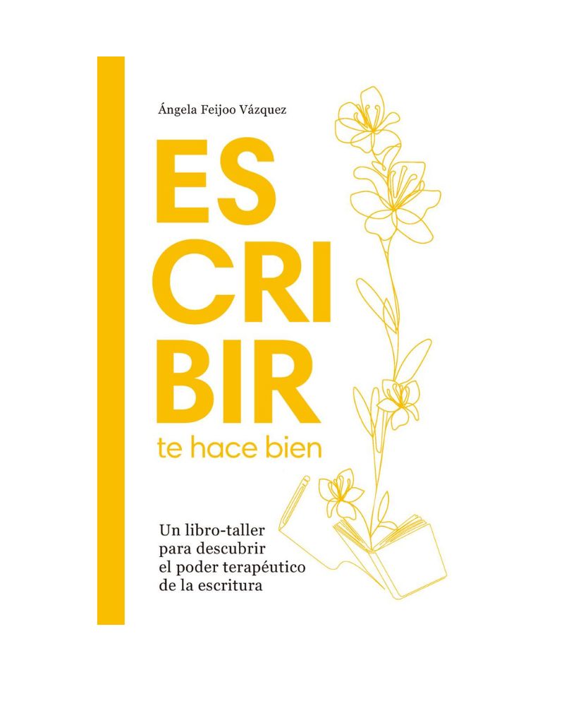 Escribir te hace bien – Ángela Feijoo