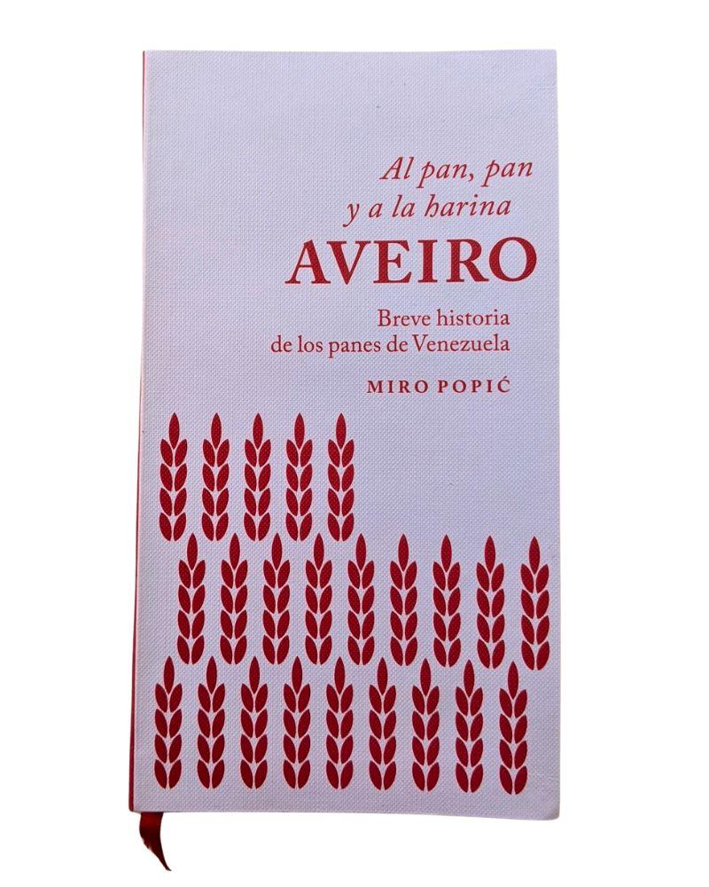 Libro: Al Pan, Pan y a la Harina Aveiro – Miro Popić