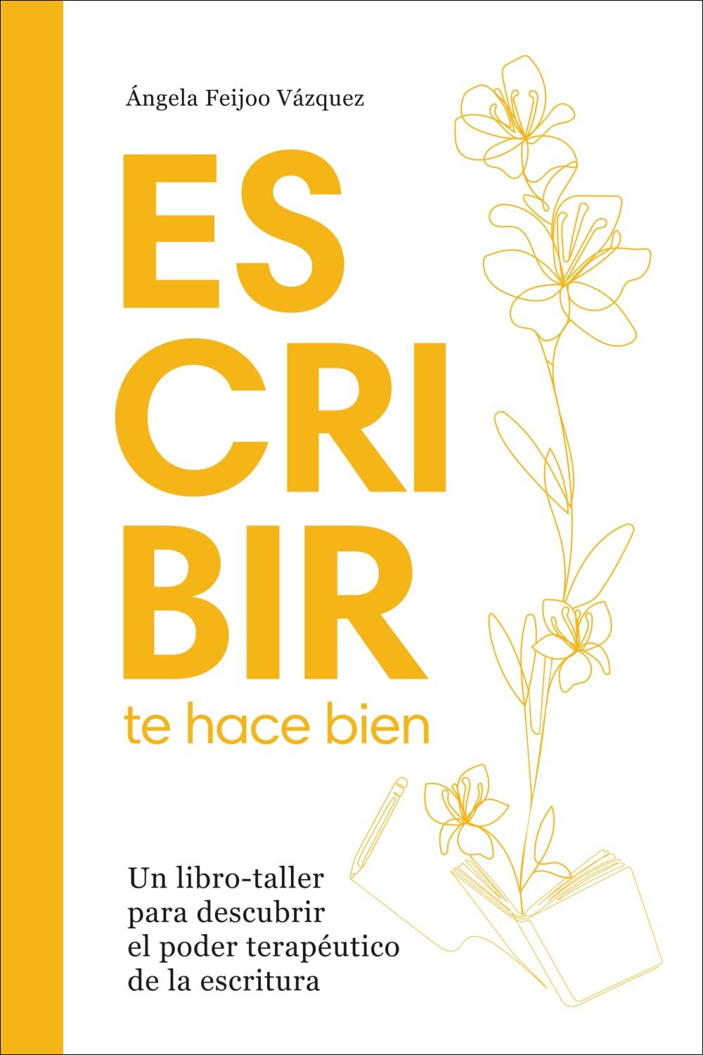 Escribir te hace bien – Ángela Feijoo