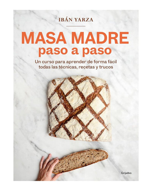 Masa madre, paso a paso
